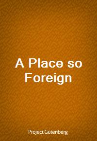 A Place so Foreign (커버이미지)