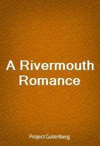 A Rivermouth Romance (커버이미지)