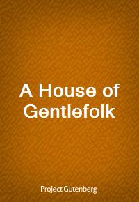 A House of Gentlefolk (커버이미지)