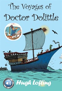 돌리틀 선생 항해기 (The Voyages of Doctor Dolittle) 제1회 뉴베리상(賞) 들으면서 읽는 영어 명작 602 (커버이미지)