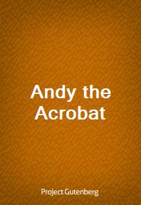 Andy the Acrobat (커버이미지)