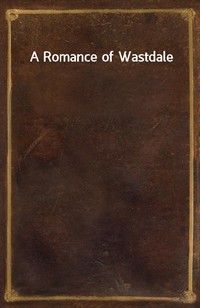 A Romance of Wastdale (커버이미지)