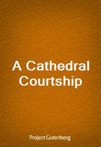 A Cathedral Courtship (커버이미지)