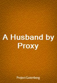 A Husband by Proxy (커버이미지)