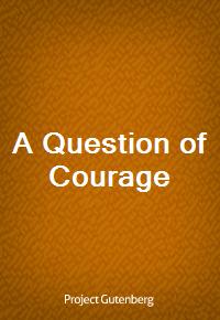 A Question of Courage (커버이미지)